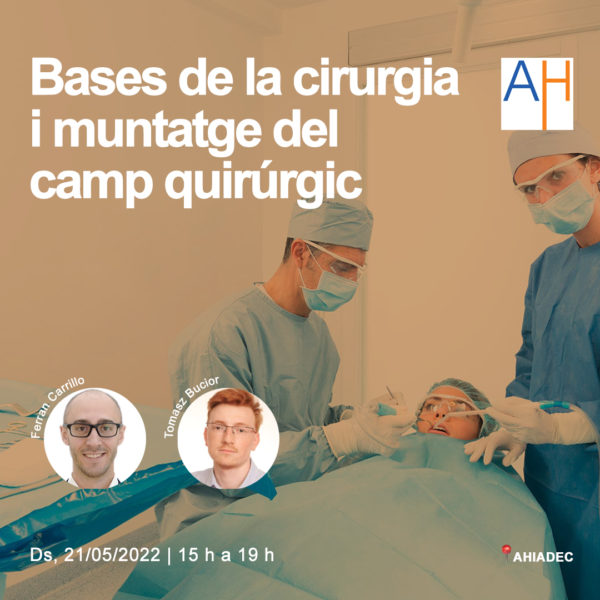 Bases de la cirurgia i muntatge del camp quirúrgic