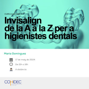 Invisalign de la A a la Z per a Higienistes Dentals